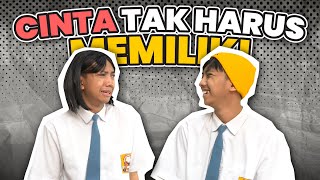 DRAMA CINTA TAK HARUS MEMILIKI [upl. by Drugge]