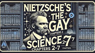 The Gay Science Nietzsche Ch 27 Audiobook [upl. by Dreeda800]