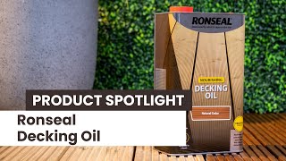 A Guide to Ronseal Decking Oil [upl. by Metts]