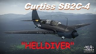 War Thunder 153  Planes US  SB2C4 Helldiver [upl. by Veronika]