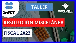 Resolución Miscelánea Fiscal 2023 [upl. by Cornelle]