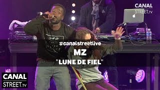 MZ  Lune de Fiel  FumerTiserBaiser  en canalstreetlive [upl. by Etnaihc]