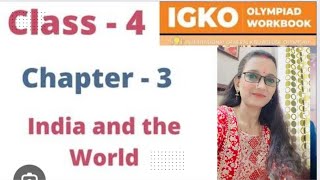 IGKO General Knowledge Olympiad Class 4  Chap 3 India and World By Rachana Maam solution explain [upl. by Tim718]