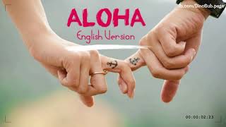 Aloha  English Version  Video Lyrics [upl. by Adiaj]