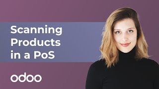 Scanning Products in a PoS  Odoo Barcode [upl. by Rexferd]