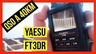 WALKIE TALKIE YAESU FT3D  QSO A 40 KMS EN FUSION C4FM  PRUEBA DE ALCANCE 🤟 RADIOAFICION [upl. by Dyun]