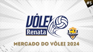 MERCADO DO VÔLEI MASC 2024  VÔLEI RENATA [upl. by Ettennil]