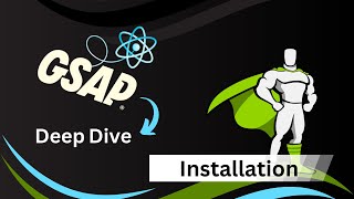 React GSAP  Deep Dive  Installation [upl. by Airreis]