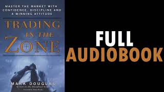 Trading In The Zone By Mark Douglas Full Audiobook  Trading Sensation [upl. by Ahsennod]