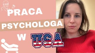 PRACA PSYCHOLOGA W USA 2 [upl. by Aitekram435]