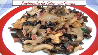 Sartenada de Setas con Jamón  Receta de Cocina en Familia [upl. by Ennovart]