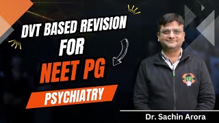 Psychiatry  DVT Based Revision with Dr Sachin Arora [upl. by Muldon]