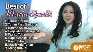 Best Of Maria Shandi  Lagu Rohani [upl. by Rube608]