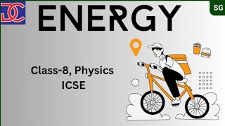 Class8 ICSE Physics Energy full chapter [upl. by Llenahc]