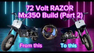 72v Razor mx350 Build Part 2 [upl. by Llehsyt]