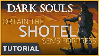 Dark Souls  How to get the Shotel in Sens Fortress [upl. by Liban]