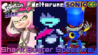 Shark Buster Speedway Deltarune X Sonic CD X Splatoon 2 Octo Expansion Music Mashup [upl. by Adnauqaj]