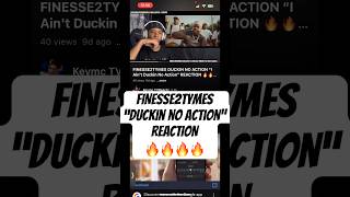 FINESSE2TYMES DUCKIN NO ACTION REACTION [upl. by Eidoc705]