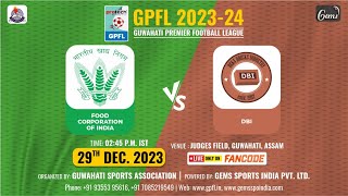 Protech GPFL 2023  FCI VS DBI [upl. by Oirifrop763]