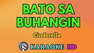 Bato Sa Buhangin KARAOKE by Cinderella 4K HD samsonites [upl. by Adnorehs]