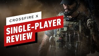 CrossfireX SinglePlayer Campaign Review [upl. by Asilet]