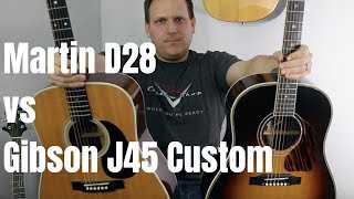 The Martin D28 Acoustic Guitar vs The Gibson J45 Rosewood Acoustic Showdown [upl. by Nyvek]