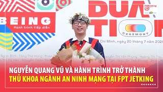 Hành trình trở thành thủ khoa ngành An ninh mạng tại FPT Jetking  Humans of FPT Jetking [upl. by Devora885]