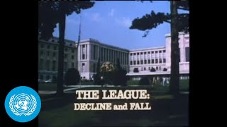 The League of Nations Decline and Fall From the UN Archives 1970 [upl. by Llenwad238]