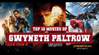 Gwyneth Paltrow Top 10 Movies  Best 10 Movie of Gwyneth Paltrow [upl. by Pazit]