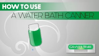 How To Use A Water Bath Canner [upl. by Iene654]