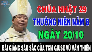 NGÀY 2010 CHÚA NHẬT 29 THƯỜNG NIÊN NĂM B  Bài Giảng Để Đời Của TGM Giuse Vũ Văn Thiên [upl. by Normak]