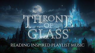 Throne of Glass Rifthold 🗡️I 2 h Fantasy Reading Playlist I Reading Relaxing ✨ [upl. by Bashemath]