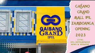 Zamboanga Ipil Gaisano Grand Mall Opening 2023 [upl. by Maryrose]