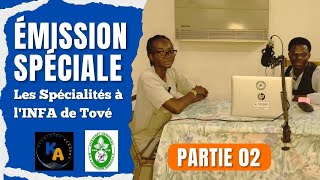 EMISSION SPECIALEPARTIE 02 Les Spécialités à lINFA de Tové [upl. by Aralk676]