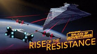 Rise of the Resistance  Star Wars Galaxy of Adventures [upl. by Enigroeg]