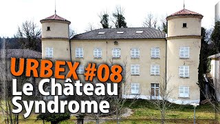 URBEX 08 Le Château Syndrome [upl. by Islehc48]