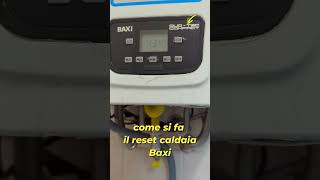 reset caldaia baxi in blocco come togliere [upl. by Legir]