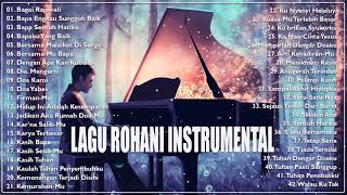 INSTRUMENTAL PIANO ROHANI TERBAIK 2021 MUSIK SAAT TEDUH  40 PIANO INSTRUMENTAL ROHANI KRISTEN [upl. by Olshausen294]