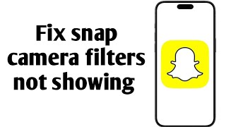 How to fix snap camera filters not showing 2024 [upl. by Atteuqram]