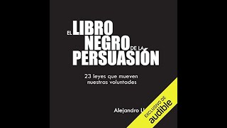 📗El Libro Negro de la Persuasión AUDIOLIBRO de ALEJANDRO LLANTADA TOSCANO [upl. by Bilek808]