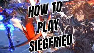 THE ULTIMATE SIEGFRIED GUIDE  Granblue Versus Rising Siegfried Tutorial [upl. by Eseneg]