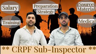 Exclusive insider interview  CPO CRPF SubInspector reveals prep Strategy Source Material amp More [upl. by Eadie]