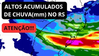 ATENÇÃO ALTOS ACUMULADOS DE CHUVA NO RS [upl. by Dorrahs401]