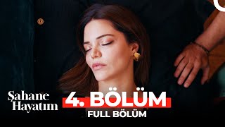 Şahane Hayatım 4 Bölüm [upl. by Ttezil]