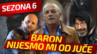 NIJESMO MI OD JUČE  EPIZODA 147  BARON [upl. by Yelreveb794]