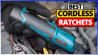 Best Cordless Ratchets In 2024  Top 5 Picks [upl. by Borgeson]