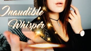 ASMR 40 ✨ INAUDIBLE WHISPER amp HAND MOVEMENTS  MOUTH SOUNDS  Chuchotement  Intense Trigger [upl. by Bernadine290]