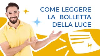 Come leggere la bolletta della luce [upl. by Gnanmos]