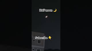 Half Moon  rithicollections4744 subscribe trendingshorts viralshort ytshort [upl. by Inahc]