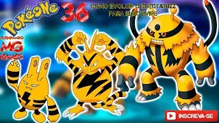 36  PokeOne  Como Evoluir o Electabuzz para Electivire [upl. by Ydniw111]